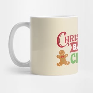 christmas baking crew - funny christmas Mug